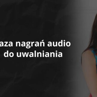 Baza nagrań audio do uwalniania